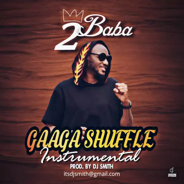 Instrumental: 2Baba - Gaga Shuffle (Remake By DJ Smith)